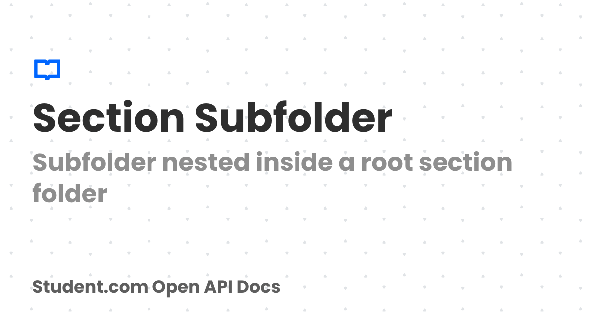 Section Subfolder | Student.com Open API Docs